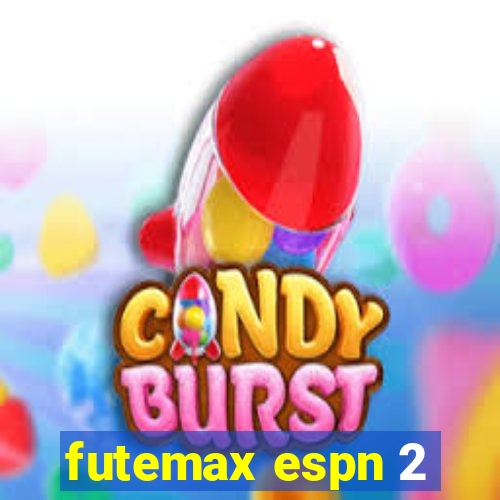 futemax espn 2